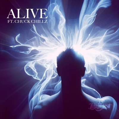 ALIVE (feat. Chuck Chillz) - Single