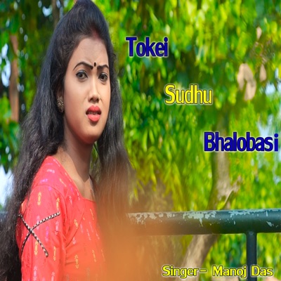 Tokei Sudhu Bhalobasi - Single