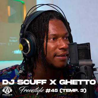 Freestyle #45 (Temp. 3) - Single by DJ Scuff & Ghetto album reviews, ratings, credits