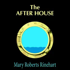 The After House: A Story of Love, Mystery, and a Private Yacht
