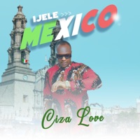 Ijele Mexico - EP - Ciza Love
