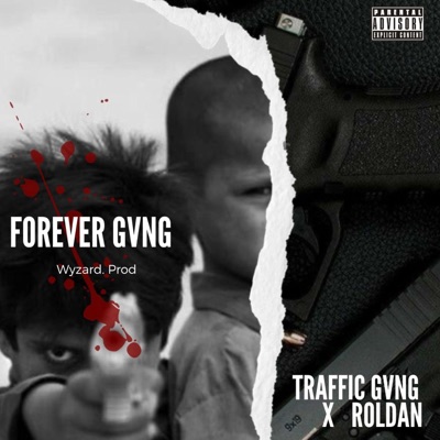Forever Gvng (feat. Roldán & Prod Wyzard) - Single