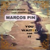 You Waited for It (feat. dani dominguez & alfonso moran)