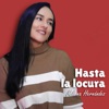 Hasta la Locura - Single