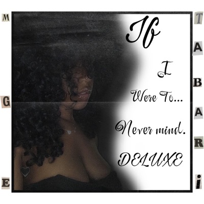 If I Were To... Nevermind DELUXE