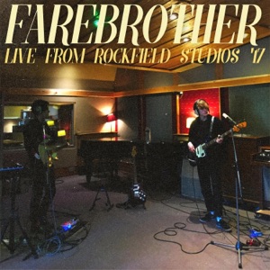 Farebrother Live From Rockfield Studios '17 (Live From Rockfield Studios '17) - EP