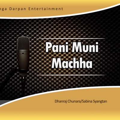 Pani Muni Machha - Single