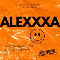 ALEXXXA (feat. Daddy Monkey) - Single - Martin Producer