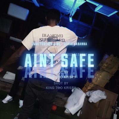 Aint Safe (feat. Devoo Gabanna) - Single