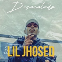 Desacatado - Single - Lil Jhosed