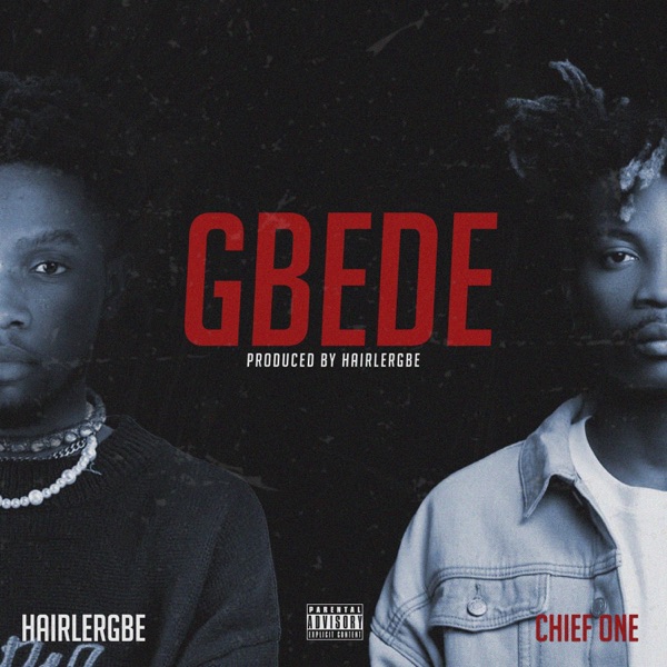 Gbede (feat. Chief One)