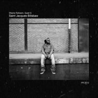 Saint Jacques Billsbaw - Single - Quiet Guest & Shams Raheem