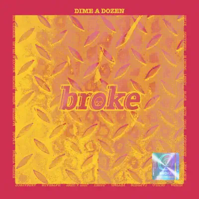 broke adlı sanatçının Dime a Dozen albümünü dinle
