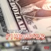 If I Had a Dollar (feat. J-Von & Troy Black) - Single