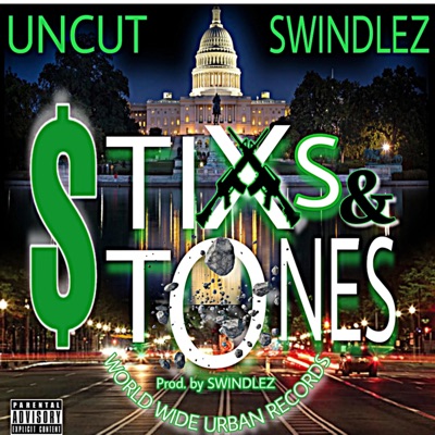 STIXS & STONES (feat. SWINDLEZ) - Single