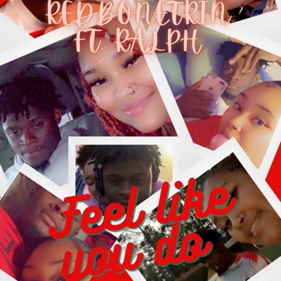 Feel Like You Do (feat. Yung Ralph) - Single