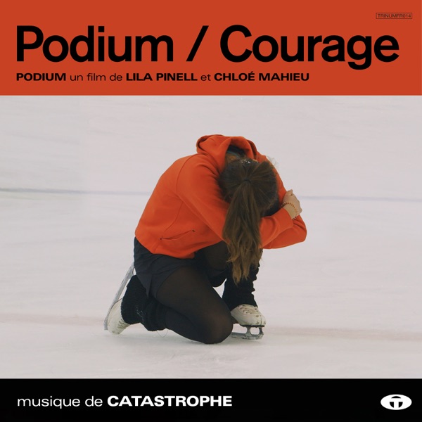 Podium (Bande originale du film) - Single - Catastrophe