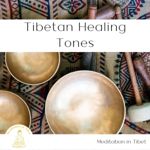 Tibetan Healing Tones