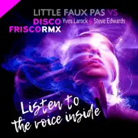 Listen To The Voice Inside — Yves Larock & Steve Edwards