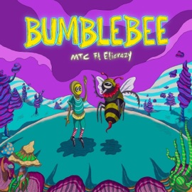 Bumblebee (feat. Eticrazy) MTC