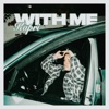 With Me - Single