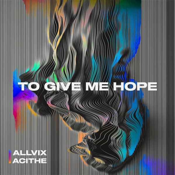 To Give Me Hope - Single