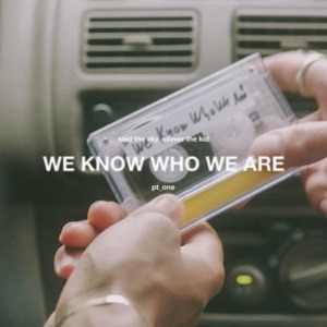 We Know Who We Are - Single