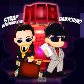The MOB (feat. Jaybo & Brecc) Strap Never Had Love & BabyChino
