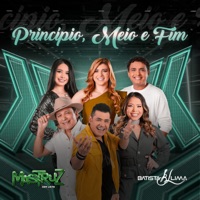 Princípio, Meio e Fim (feat. Batista Lima) - Single - Mastruz Com Leite