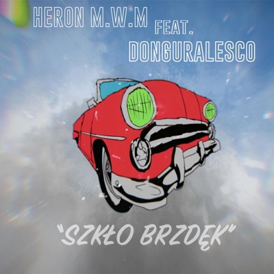 Szkło Brzdęk (feat. Donguralesko) - Single