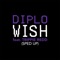 Wish (feat. Trippie Redd) - Diplo lyrics