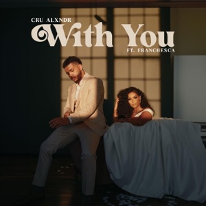 With You (feat. Franchesca)