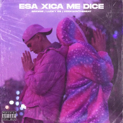 Esa Xica Me Dice - Single