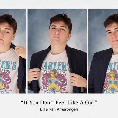 If You Don't Feel Like a Girl - Single