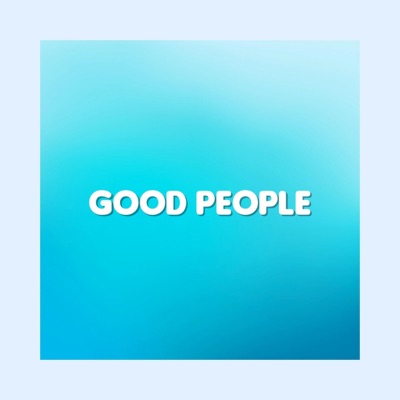 GOOD People - Single