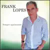 Frank Lopes - Paixão Proibida
