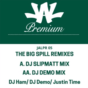 The Big Spill Remixes - Single