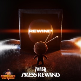 Press Rewind Syndicate Bass Records & Thred