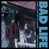 Stream & download Bad Life (Stripped Back) - Single