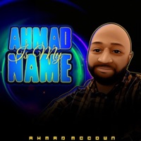 Ahmad McCown - Ahmad Is My Name