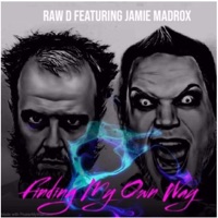 Finding My Own Way (feat. Jamie Madrox) - Single - RAW-D