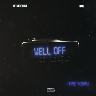 Well Off (feat. Nate) - Single