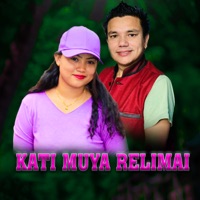 Kati Muya Relimai - EP - Ashim Kumar Katuwal & Purnima Lama