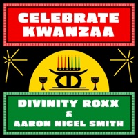 Celebrate Kwanzaa - Single - Divinity Roxx & Aaron Nigel Smith
