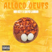 Alloco 2 Oeufs - Single - Dayo Lamar & Mr Key
