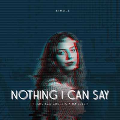 Nothing I Can Say (feat. Edler) - Single
