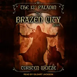 The Brazen City (13th Paladin)