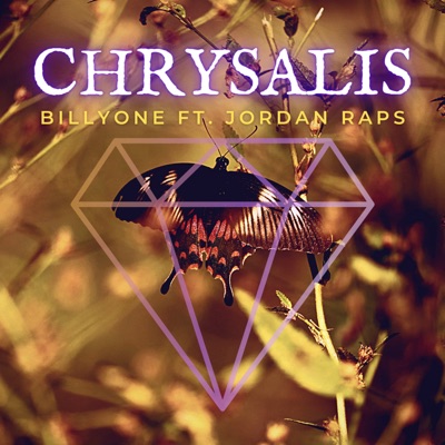 Chrysalis (feat. Jordan Raps) - Single