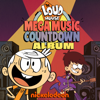 The Loud House Mega Music Countdown (Soundtrack) - The Loud House