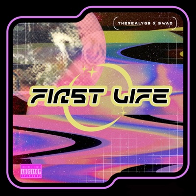 First Life (feat. Swad) - Single